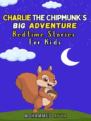 cover image of Charlie the Chipmunk's Big Adventures